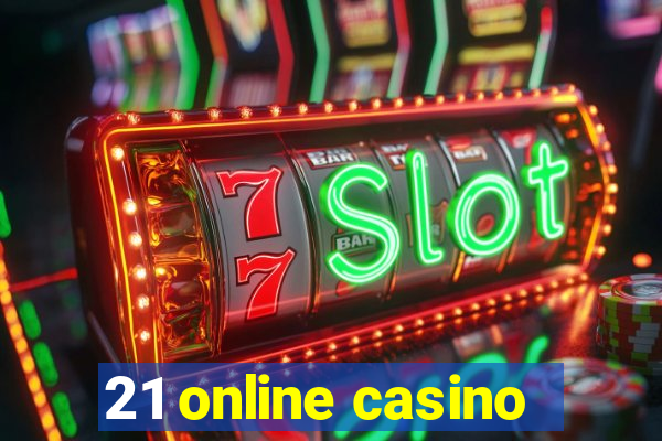 21 online casino