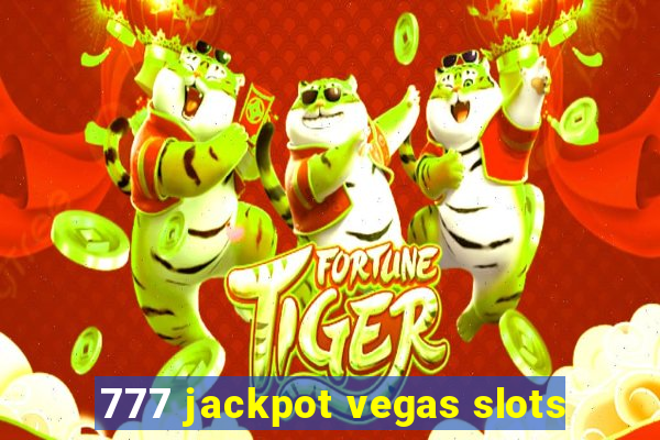 777 jackpot vegas slots