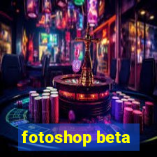 fotoshop beta