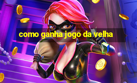 como ganha jogo da velha