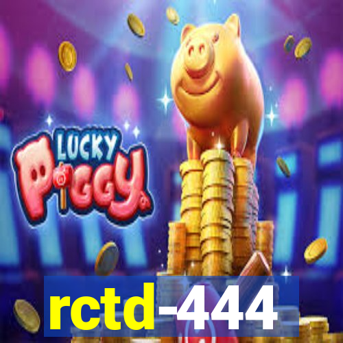 rctd-444