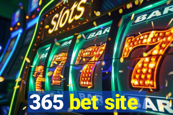 365 bet site