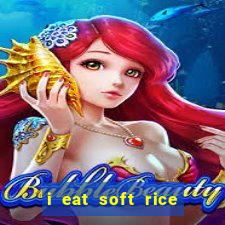 i eat soft rice in another world em português