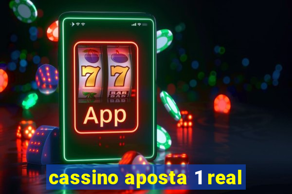 cassino aposta 1 real