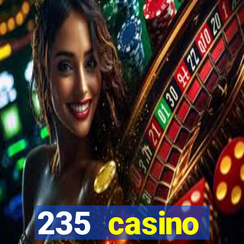 235 casino manchester opening times