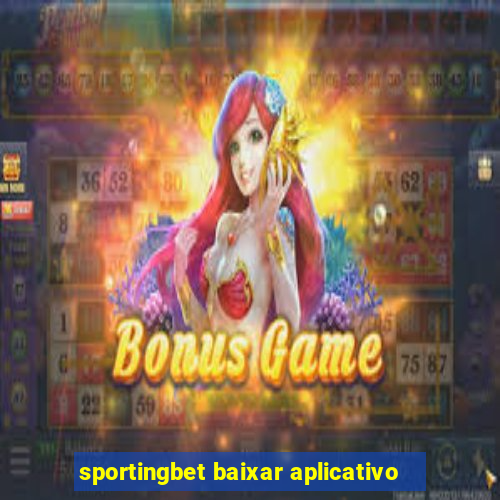 sportingbet baixar aplicativo