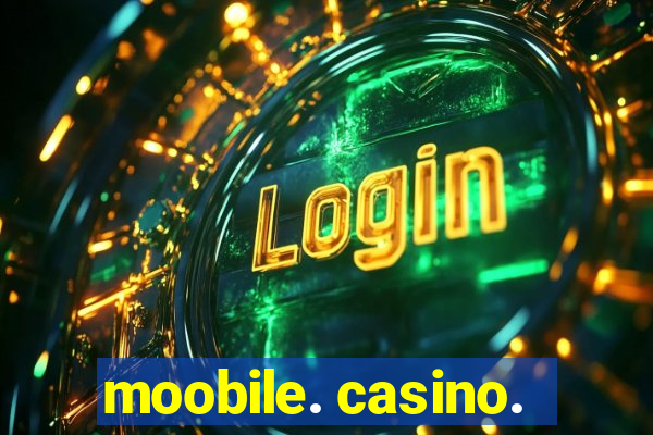 moobile. casino.