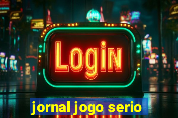 jornal jogo serio