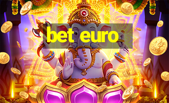 bet euro