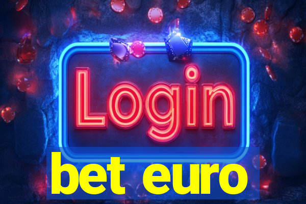 bet euro