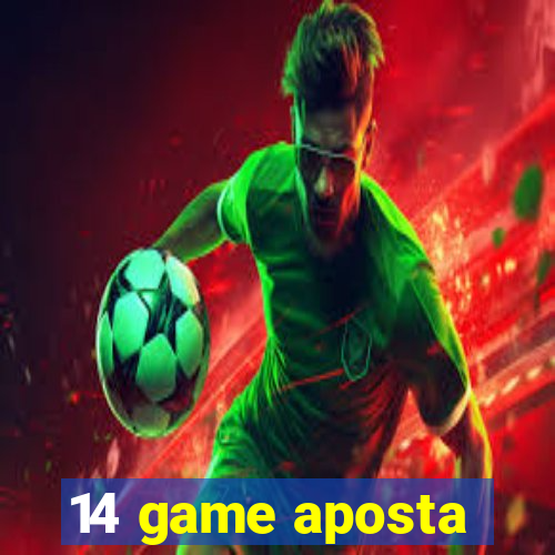 14 game aposta