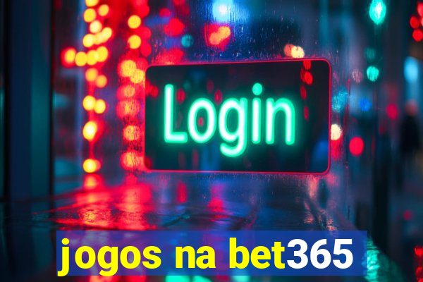 jogos na bet365