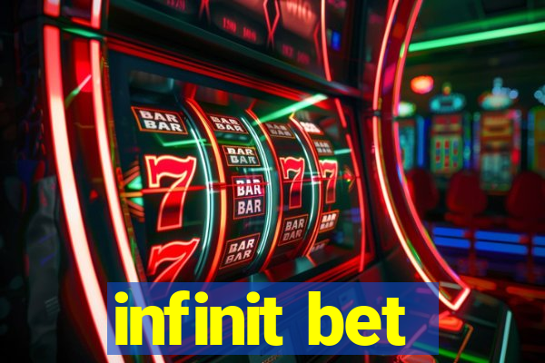 infinit bet