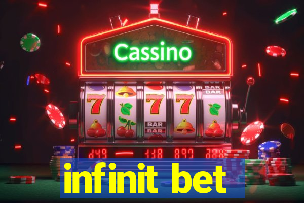 infinit bet