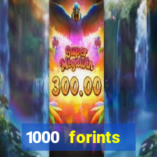 1000 forints deposit casino