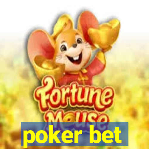 poker bet