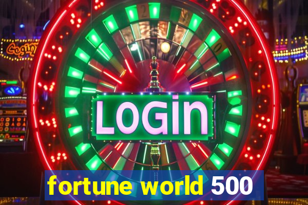 fortune world 500