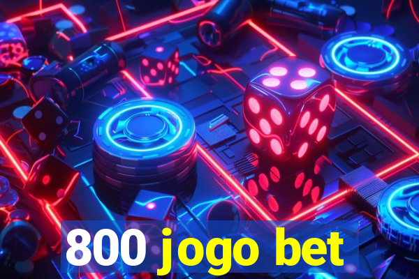 800 jogo bet