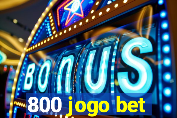 800 jogo bet