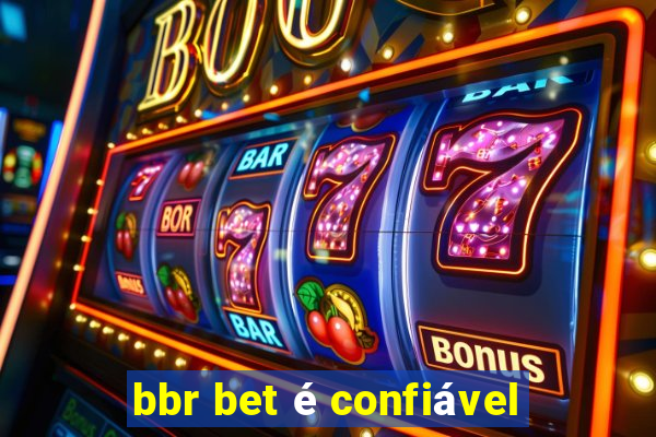 bbr bet é confiável