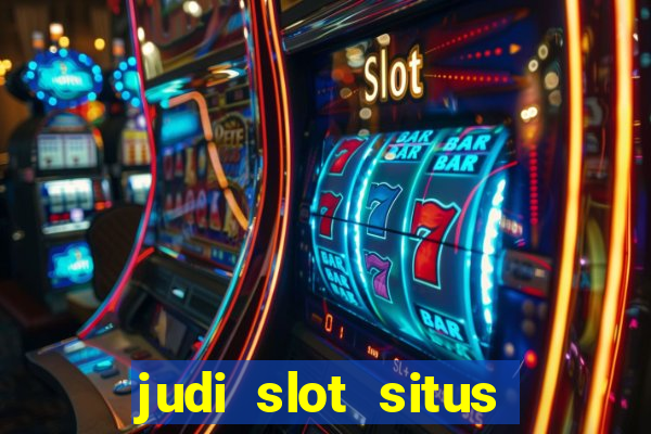 judi slot situs lapak pusat