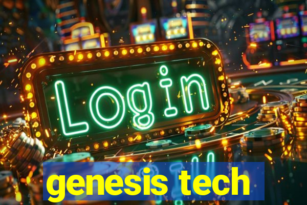 genesis tech