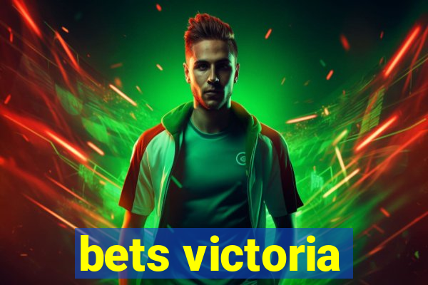 bets victoria