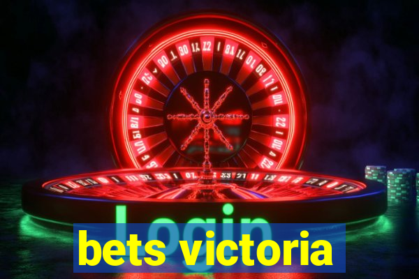 bets victoria