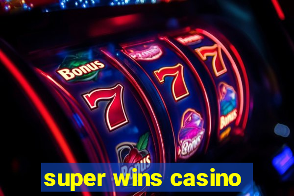 super wins casino