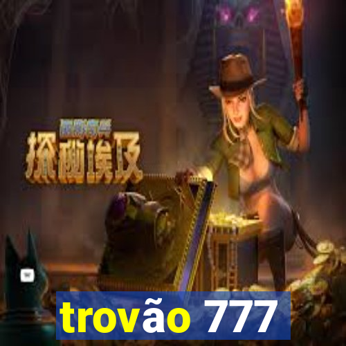 trovão 777