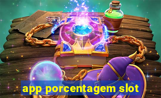 app porcentagem slot