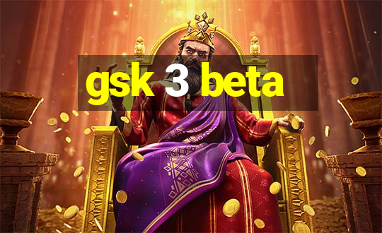 gsk 3 beta