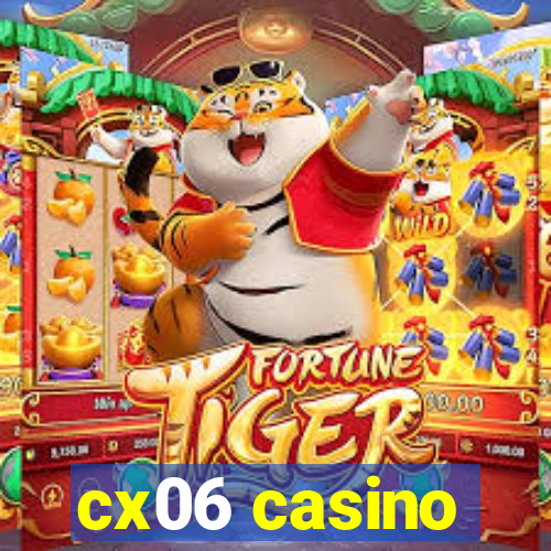 cx06 casino