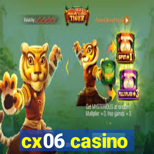 cx06 casino