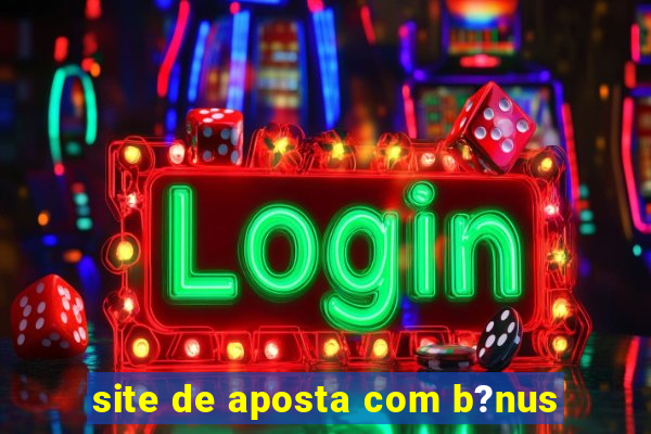 site de aposta com b?nus