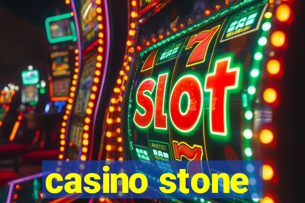 casino stone