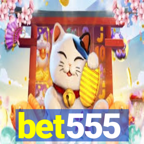 bet555