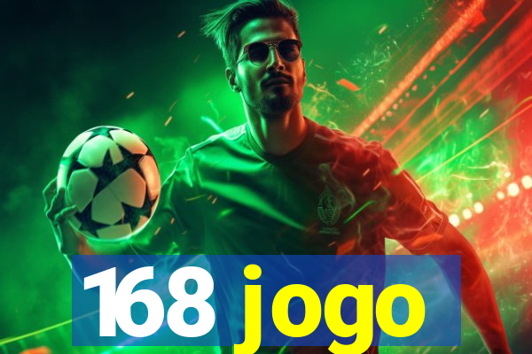 168 jogo