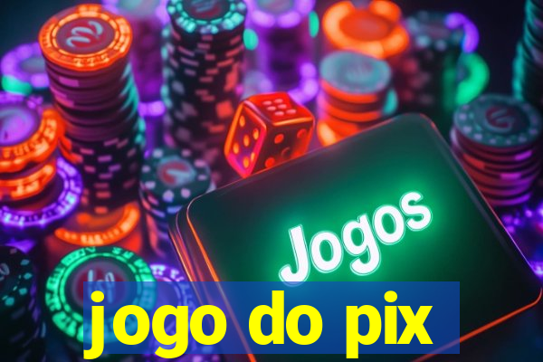 jogo do pix