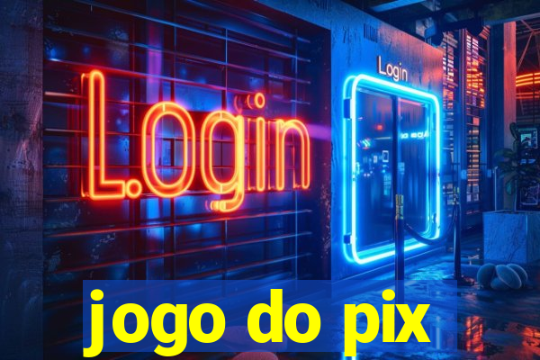 jogo do pix