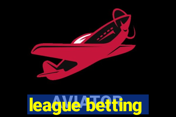 league betting