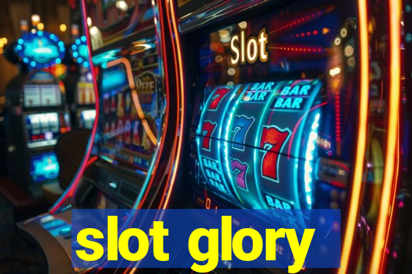 slot glory