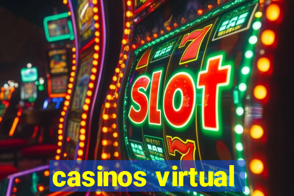 casinos virtual