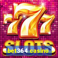 bet364 casino