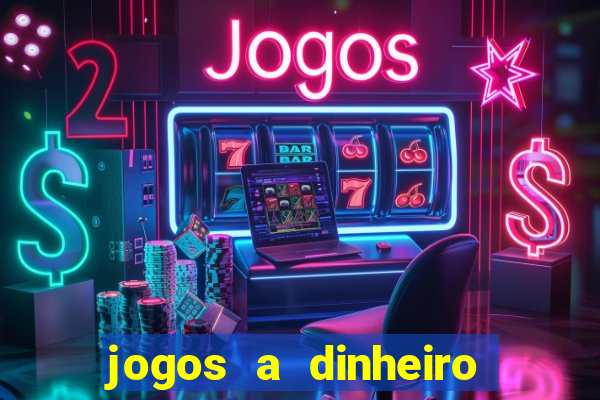 jogos a dinheiro real online