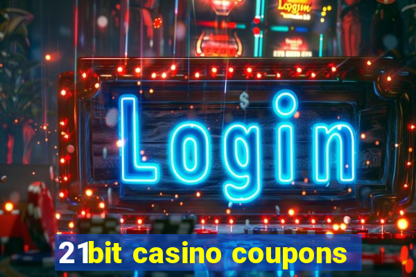 21bit casino coupons