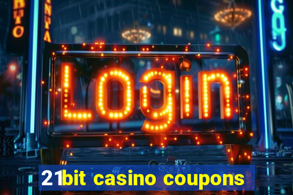 21bit casino coupons