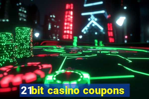 21bit casino coupons