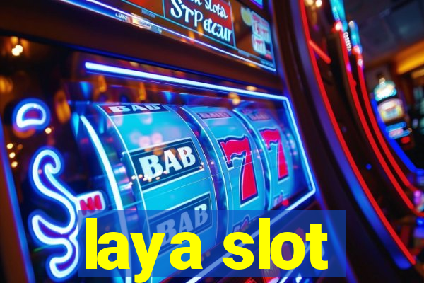 laya slot