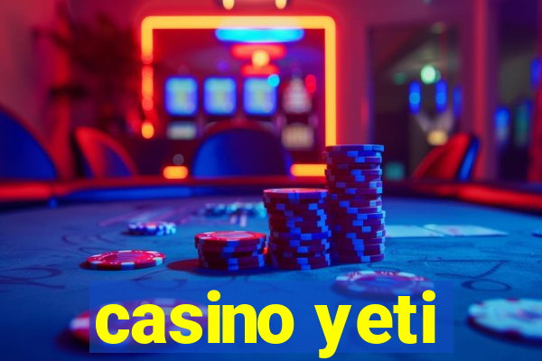 casino yeti